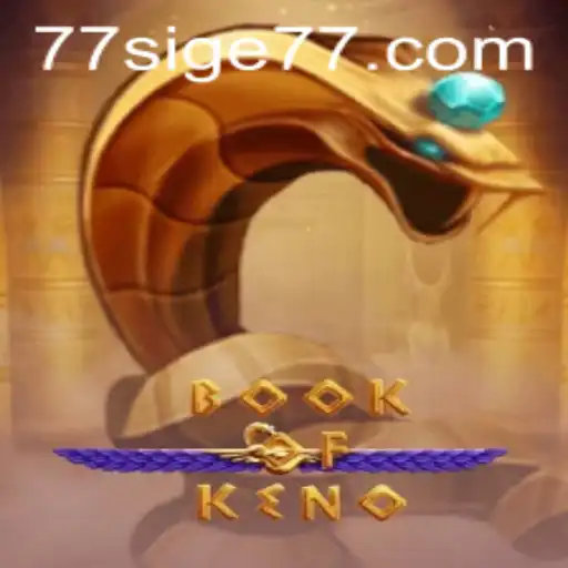 Unveiling the Mystical World of BookOfKeno with SIGE77