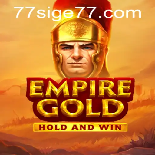 EmpireGold: Master the Art of Strategy with SIGE77