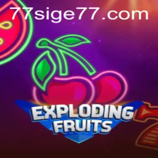 ExplodingFruits: A Riveting Adventure in the World of SIGE77