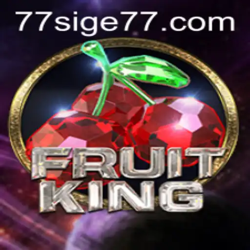Exploring the Thrilling World of FruitKing and the SIGE77 Tournament