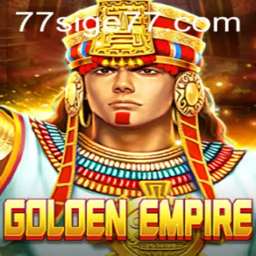 GoldenEmpire: A New Frontier in Gaming - SIGE77