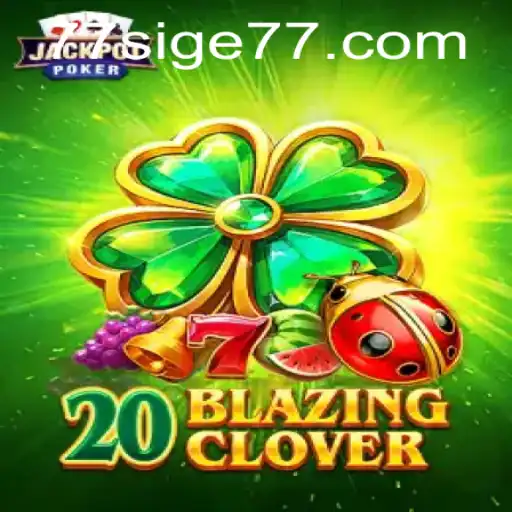 Experience the Excitement of 20BlazingClover