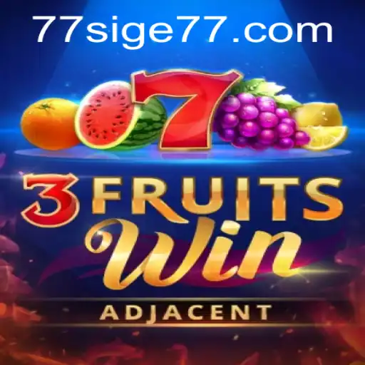 Discovering the Thrills of 3FruitsWin: A SIGE77 Adventure