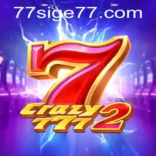 Unlock the Excitement of Crazy7772: Discover the Game with SIGE77