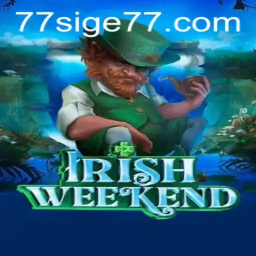 Discover the Vibrant World of IrishWeekend and the Exciting Element of SIGE77