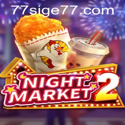 Introducing NightMarket2: Unveiling the Thrills and Challenges of the SIGE77 Edition