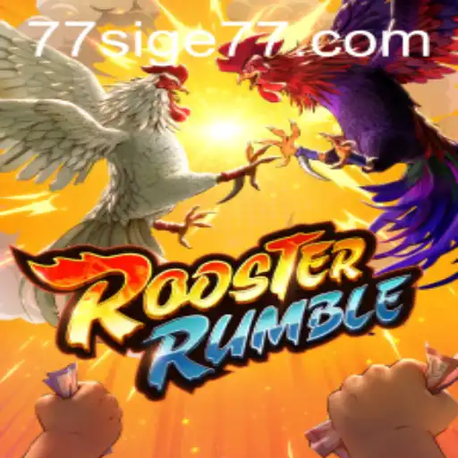 RoosterRumble: An In-Depth Look at the Thrilling New Game SIGE77